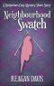 [A Knitorious Murder Mystery 0.50] • Neighbourhood Swatch